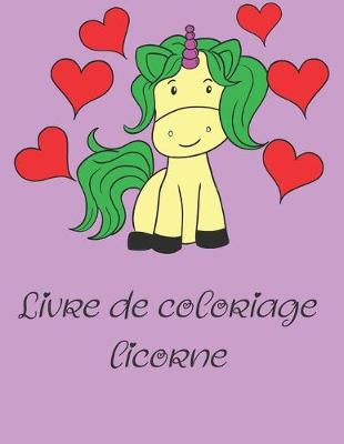 Book cover for Livre de coloriage licorne