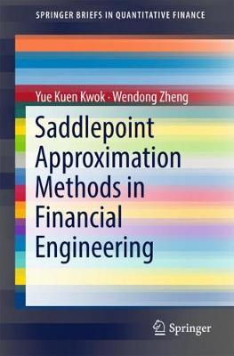 Book cover for Saddlepoint Approximation Methods in Financial Engineering
