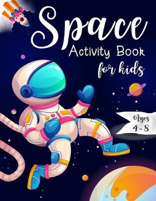 Book cover for Space Activity Book for Kids Ages 4-8