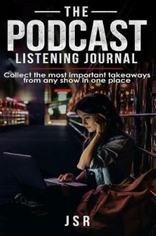 Cover of The Podcast Listening Journal