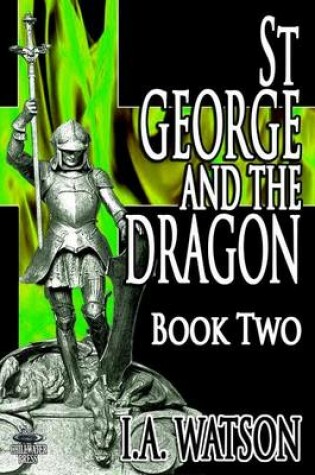 Cover of St George and the Dragon - Book Two