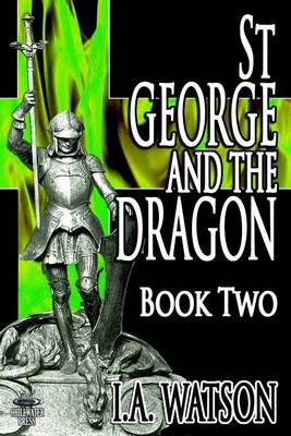 Cover of St George and the Dragon - Book Two