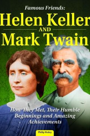 Cover of Famous Friends: Helen Keller and Mark Twain