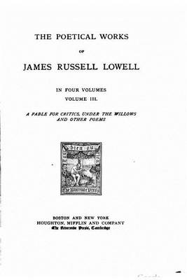 Book cover for The Poetical Works of James Russell Lowel - Volume III