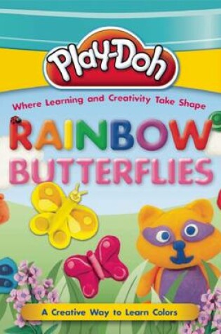 Cover of Play-Doh: Rainbow Butterflies