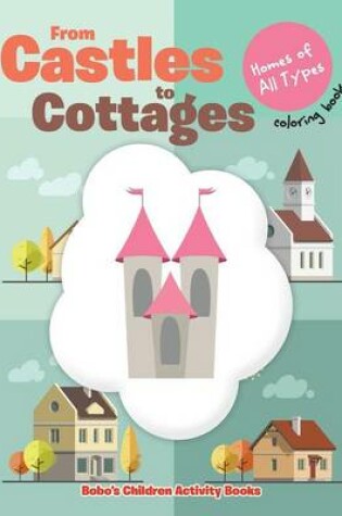 Cover of From Castles to Cottages