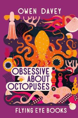 Cover of Obsessive About Octopuses