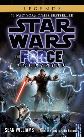 Book cover for The Force Unleashed: Star Wars Legends