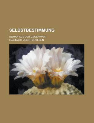 Book cover for Selbstbestimmung; Roman Aus Der Gegenwart