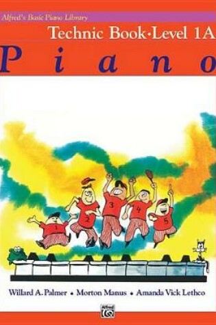 Cover of Alfred's Basic Piano Library Technic Book 1A