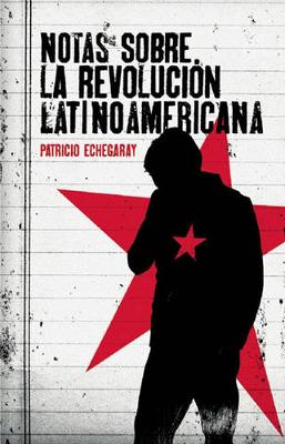Cover of Notas Sobre La Revolucion Latinoamericana