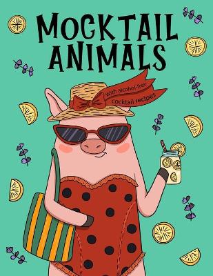 Cover of Mocktail Animals