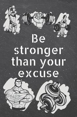 Book cover for Be stronger than your excuse