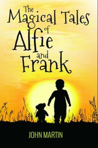 Cover of The Magical Tales of Alfie and Frank