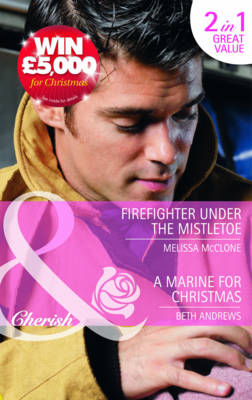 Cover of Firefighter Under The Mistletoe