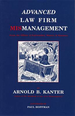 Book cover for Advanced Law Firm Mismanagement