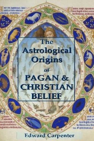 Cover of The Astrological Origins of Pagan & Christian Belief