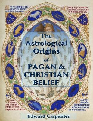 Book cover for The Astrological Origins of Pagan & Christian Belief
