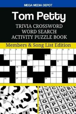 Cover of Tom Petty Trivia Crossword Word Search Activity Puzzle Book