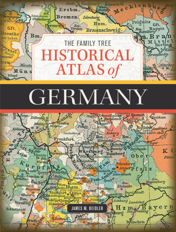 Book cover for The Family Tree Historical Atlas of Germany