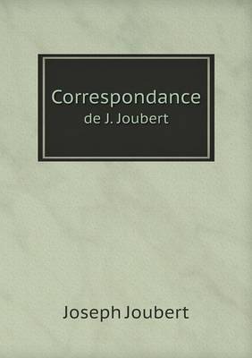 Book cover for Correspondance de J. Joubert