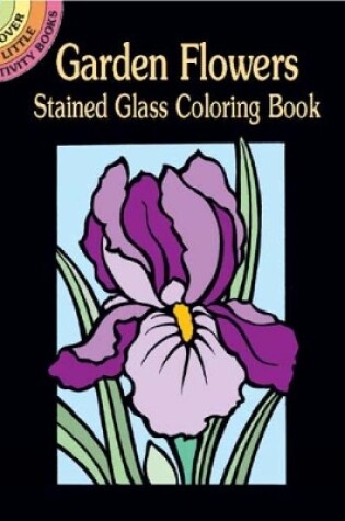 Cover of Garden Flowers Stained Glass Coloring Book