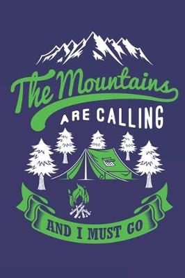 Book cover for The Mountains Are Calling And I Must Go