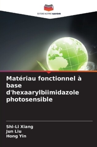 Cover of Matériau fonctionnel à base d'hexaarylbiimidazole photosensible