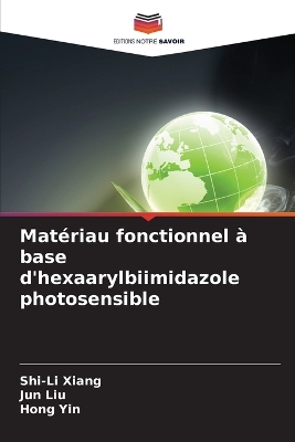 Book cover for Matériau fonctionnel à base d'hexaarylbiimidazole photosensible