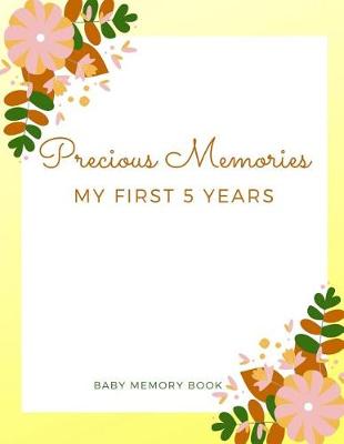 Book cover for Precious Memories My First 5 Years Baby Memory Book