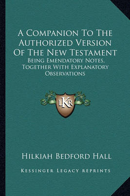 Cover of A Companion to the Authorized Version of the New Testament