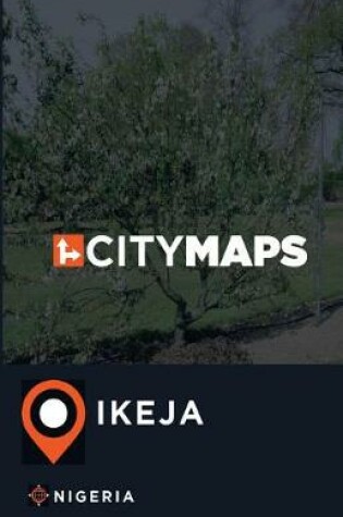 Cover of City Maps Ikeja Nigeria