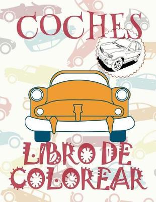 Book cover for &#9996; Coches &#9998; Libro de Colorear Carros Colorear Niños 6 Años &#9997; Libro de Colorear Para Niños