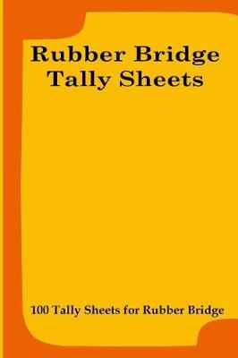 Book cover for Rubber Bridge Tally Sheets