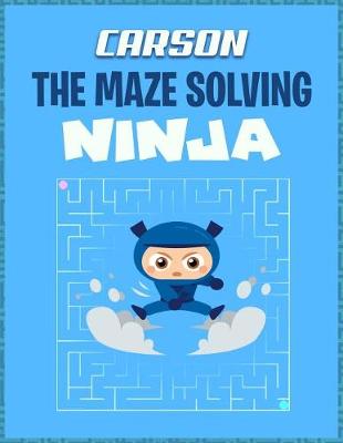 Book cover for Carson the Maze Solving Ninja