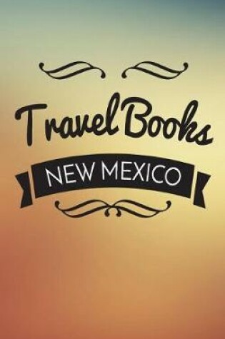 Cover of Travel Books New Mexico