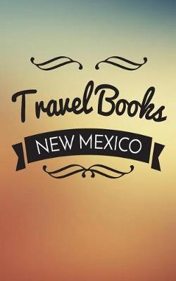 Book cover for Travel Books New Mexico