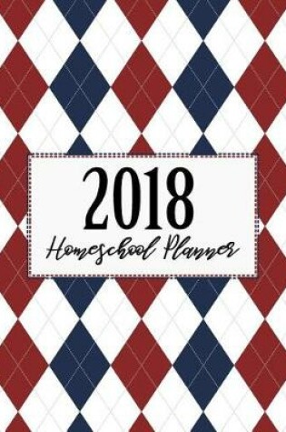 Cover of 2018 Homeschool Planner