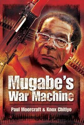 Book cover for Mugabe S War Machine