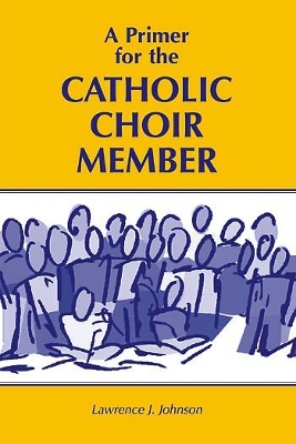 Book cover for A Primer for the Choir Member