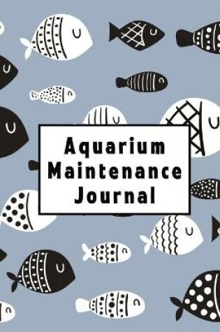 Cover of Aquarium Maintenance Journal