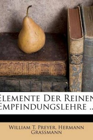 Cover of Elemente Der Reinen Empfindungslehre ...