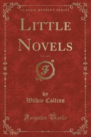 Cover of Little Novels, Vol. 2 of 3 (Classic Reprint)