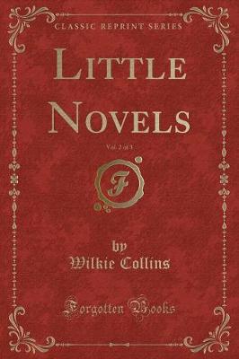 Book cover for Little Novels, Vol. 2 of 3 (Classic Reprint)