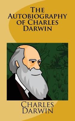 Book cover for The Autobiography of Charles Darwin