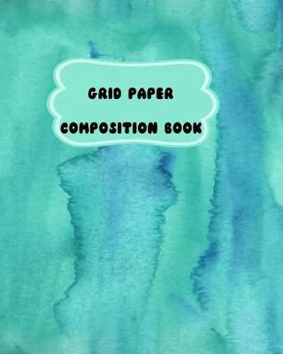 Book cover for Grid Paper Composition Book