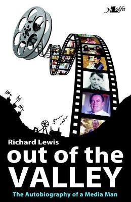 Book cover for Out of the Valley - The Autobiography of a Media Man