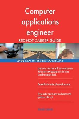 Book cover for Computer applications engineer RED-HOT Career; 2496 REAL Interview Questions