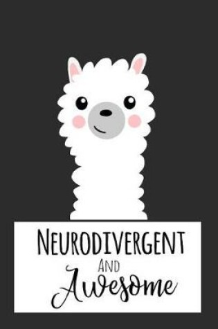 Cover of Neurodivergent and Awesome