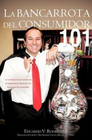 Cover of La Bancarrota del Consumidor 101